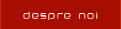 despre noi